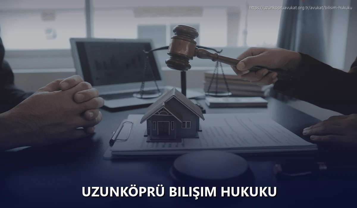 Uzunköprü Bilişim Hukuku