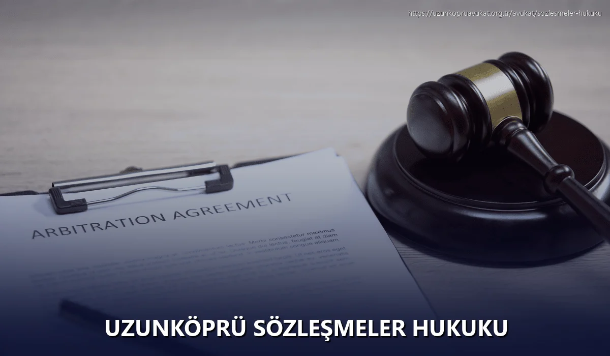 Uzunköprü Sözleşmeler Hukuku