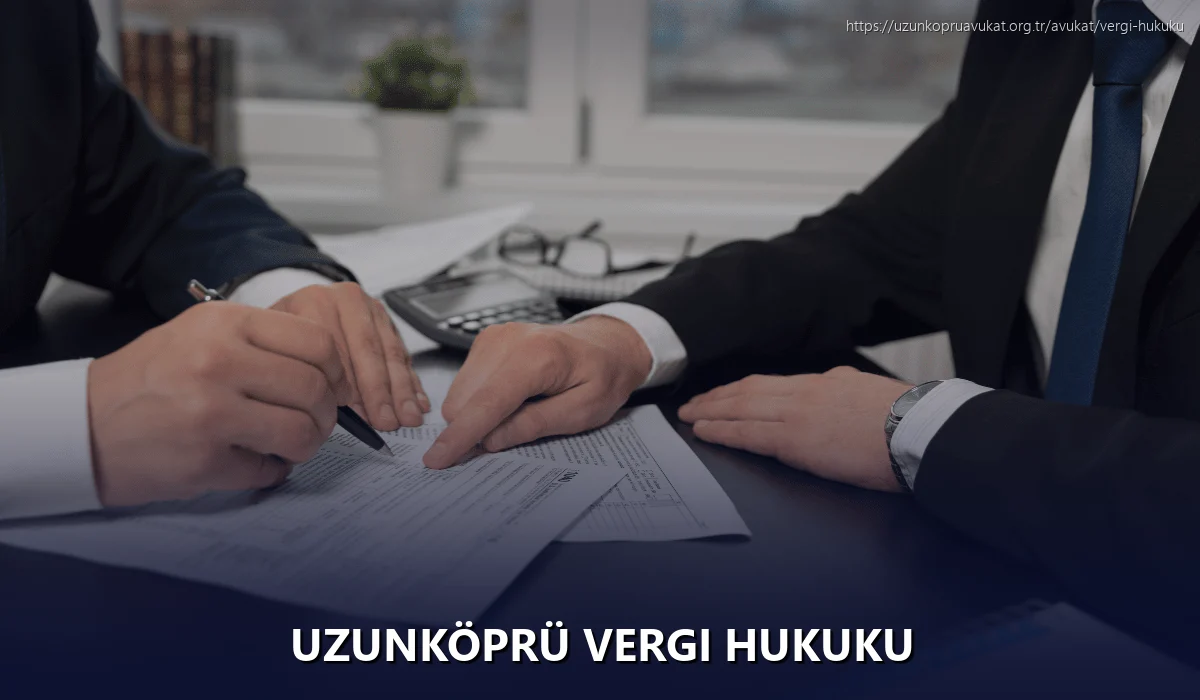 Uzunköprü Vergi Hukuku